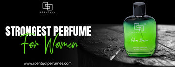 Strongest Perfumes for Women: Scents That Speak Before You Do